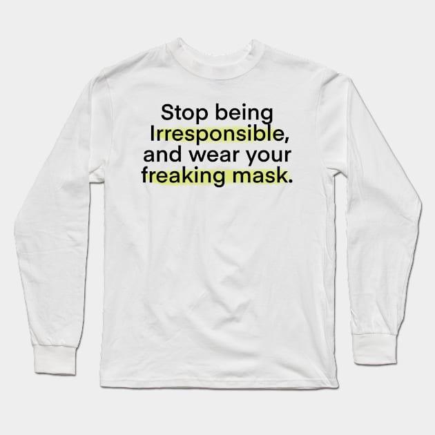 Wear Your Mask Typography Design Long Sleeve T-Shirt by Slletterings